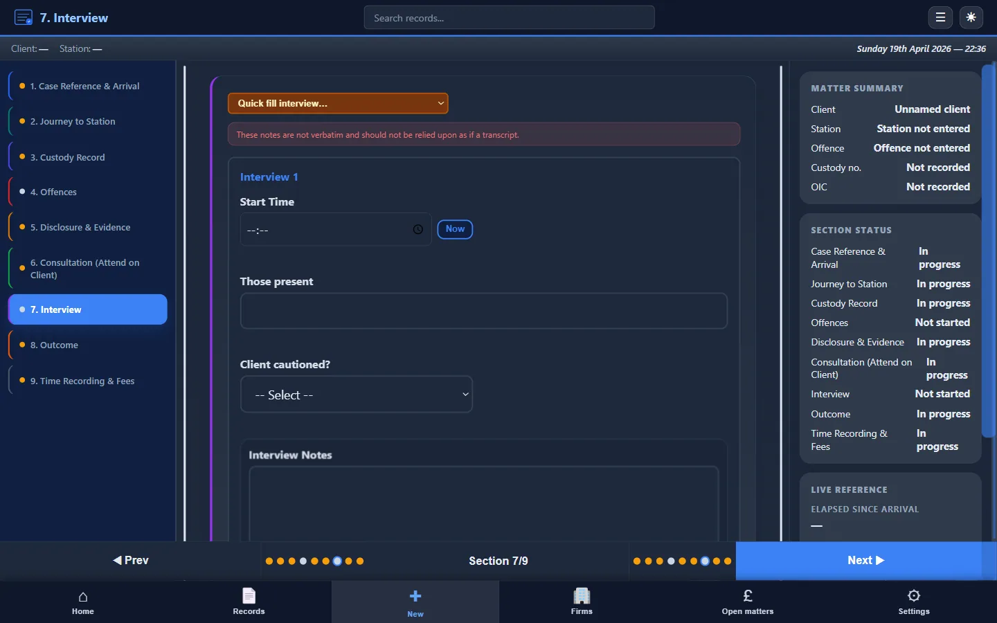 CustodyNote custody attendance Section 7 of 9 — Interview, with Quick fill interview dropdown, warning that notes are not verbatim, plus Interview 1 fields for Start Time (Now button), Those present, Client cautioned, and Interview Notes textarea