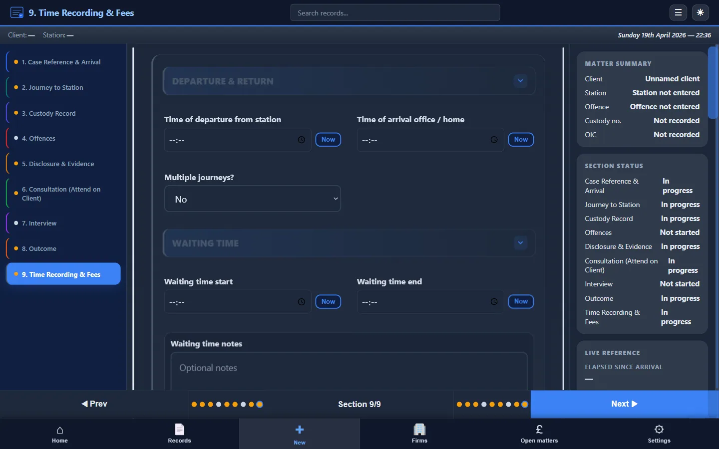 CustodyNote custody attendance Section 9 of 9 — Time Recording & Fees, with Departure & Return times (departure from station, arrival office/home, multiple journeys), Waiting Time start and end with Now buttons, and Waiting time notes