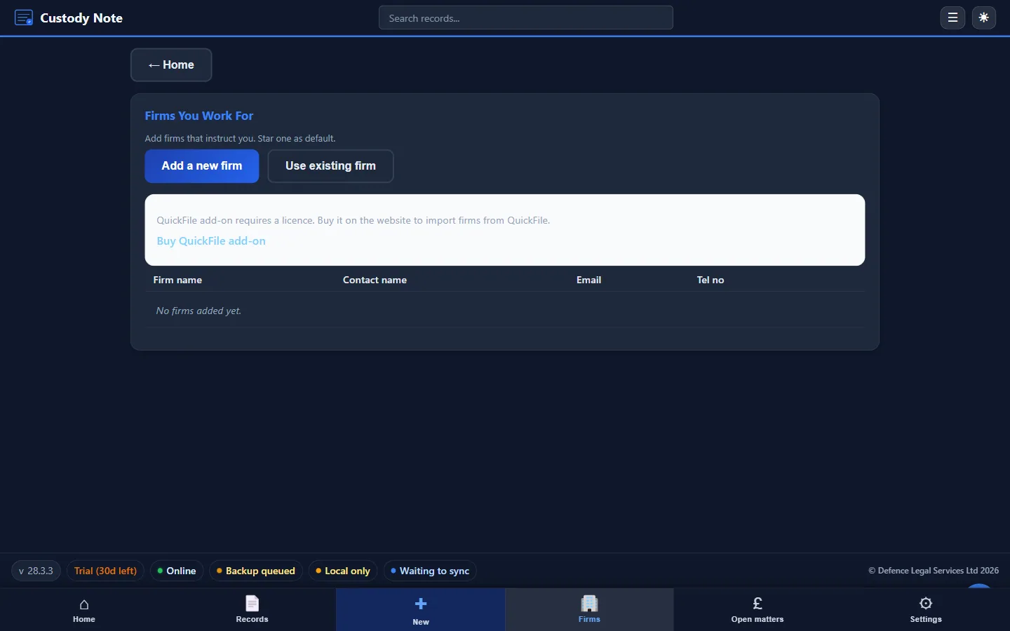 CustodyNote Firms You Work For page with Add new firm and Use existing firm buttons, optional QuickFile import add-on, and a firm contacts table