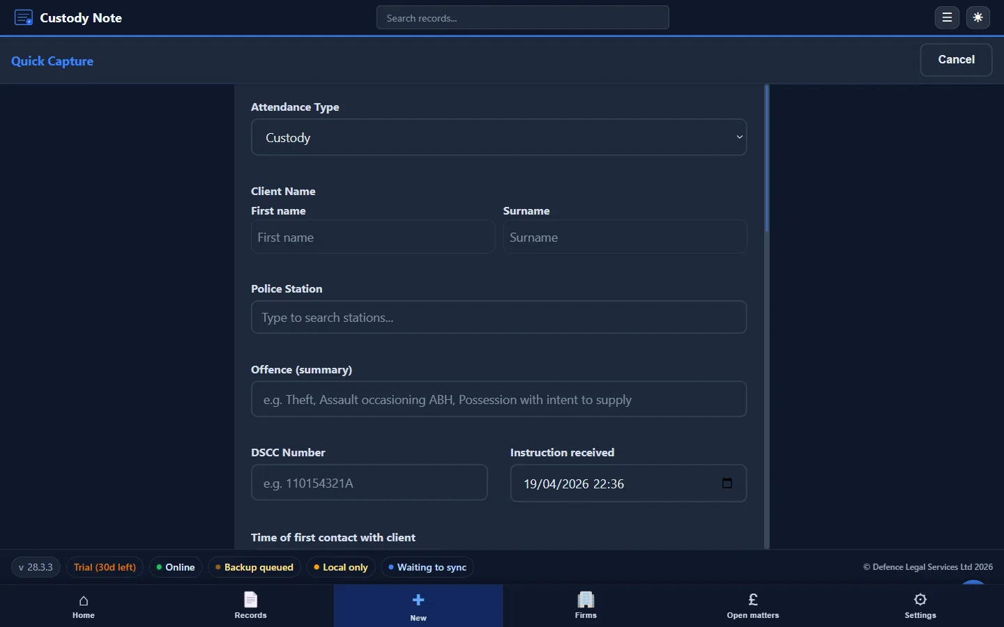 CustodyNote Quick Capture form — Attendance Type, Client Name, Police Station, Offence summary, DSCC Number, and Instruction received timestamp, designed to be filled while still on the DSCC call